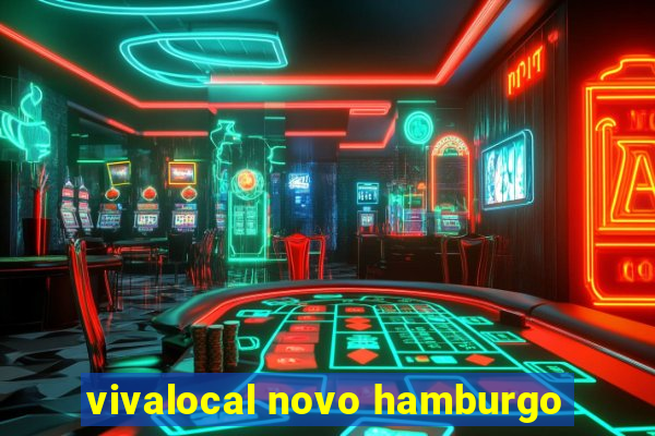 vivalocal novo hamburgo