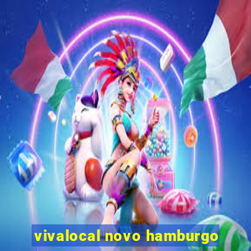 vivalocal novo hamburgo