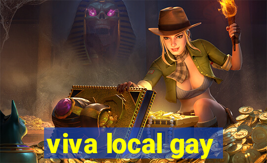 viva local gay