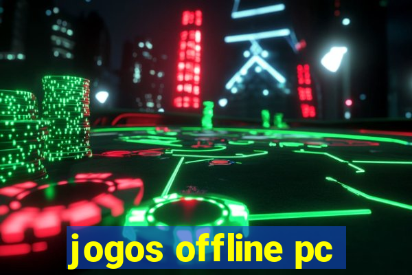 jogos offline pc