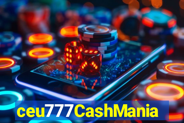 ceu777CashMania